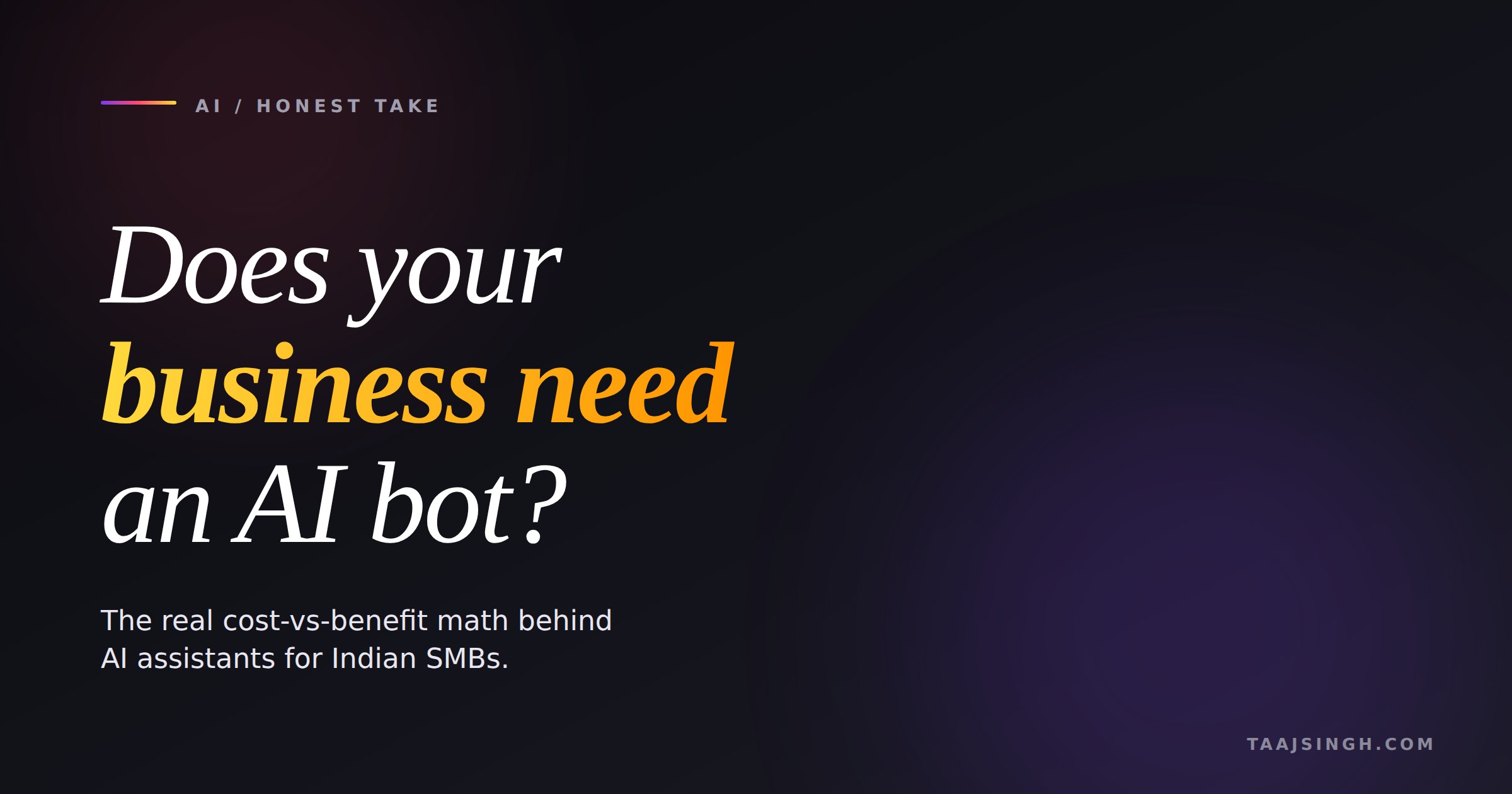 Should an Indian small business actually invest in an AI chatbot?